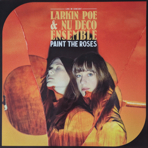 Larkin Poe : Paint the Roses